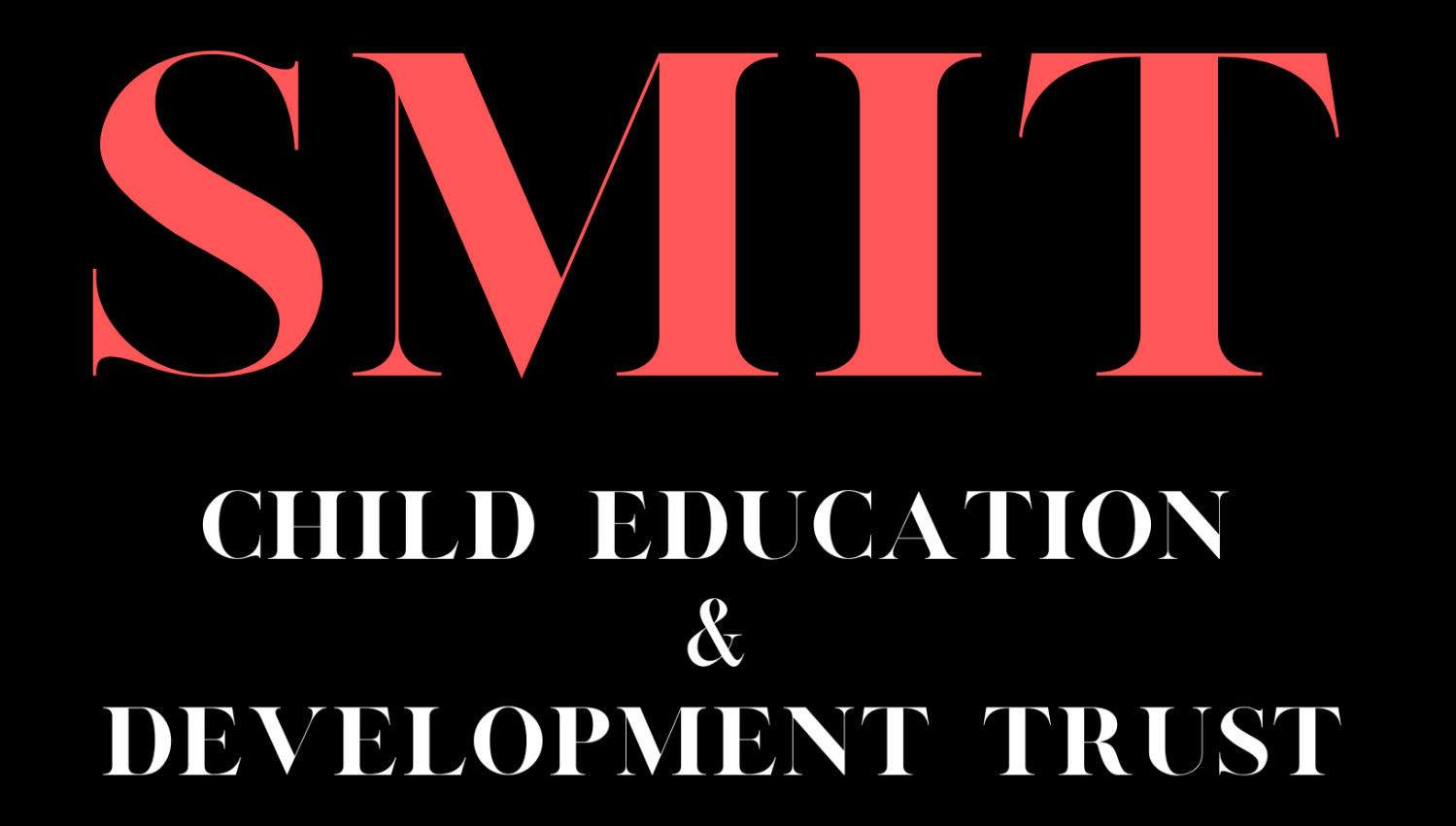 SMIT Child Education & Development Trust